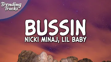 Nicki Minaj & Lil Baby - Bussin (Clean - Lyrics)