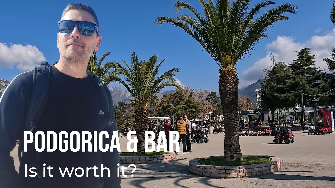 Montenegro Travel Vlog: Podgorica & Bar (Is It Worth Visiting?)