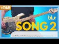 Blur  song 2  bass cover with play along tabs