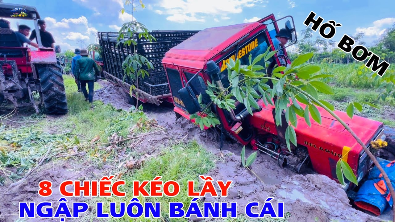 8 chiếc máy cày đi kéo lầy gặp đất lún ngập luôn bánh cái thật đáng sợ