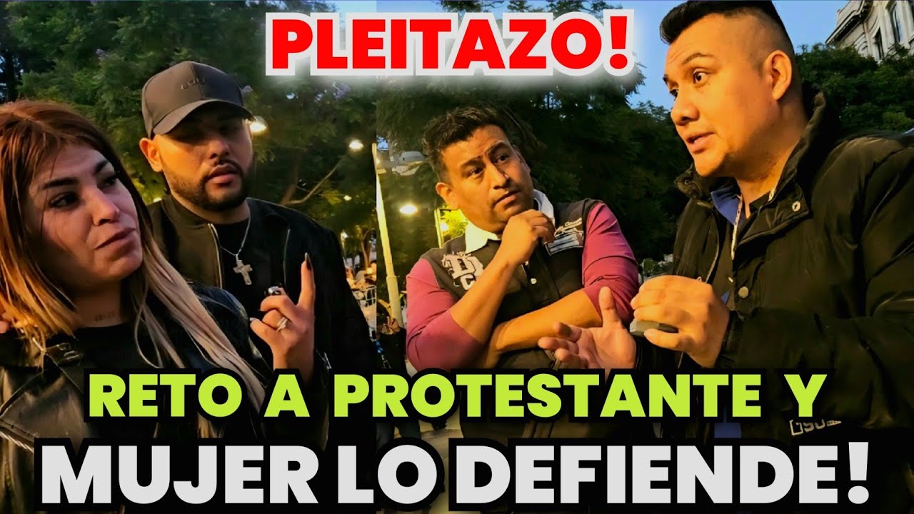 🚨Reto a Protestante a DEBATIR en la calle y mujer lo defiende! 🥶😱TERMINA MAL! 