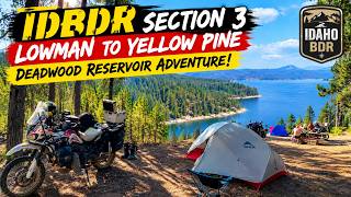 IDBDR Section 3: Lowman | Deadwood Reservoir Adventure Ride!
