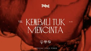 Kembali Tuk Mencinta - Tradeto Official Lyric Video