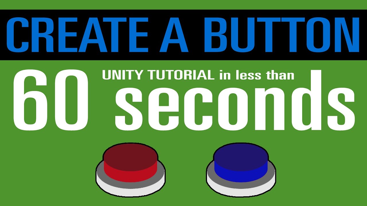 Unity Create a Button | Tutorial in less than 1 Minute - YouTube