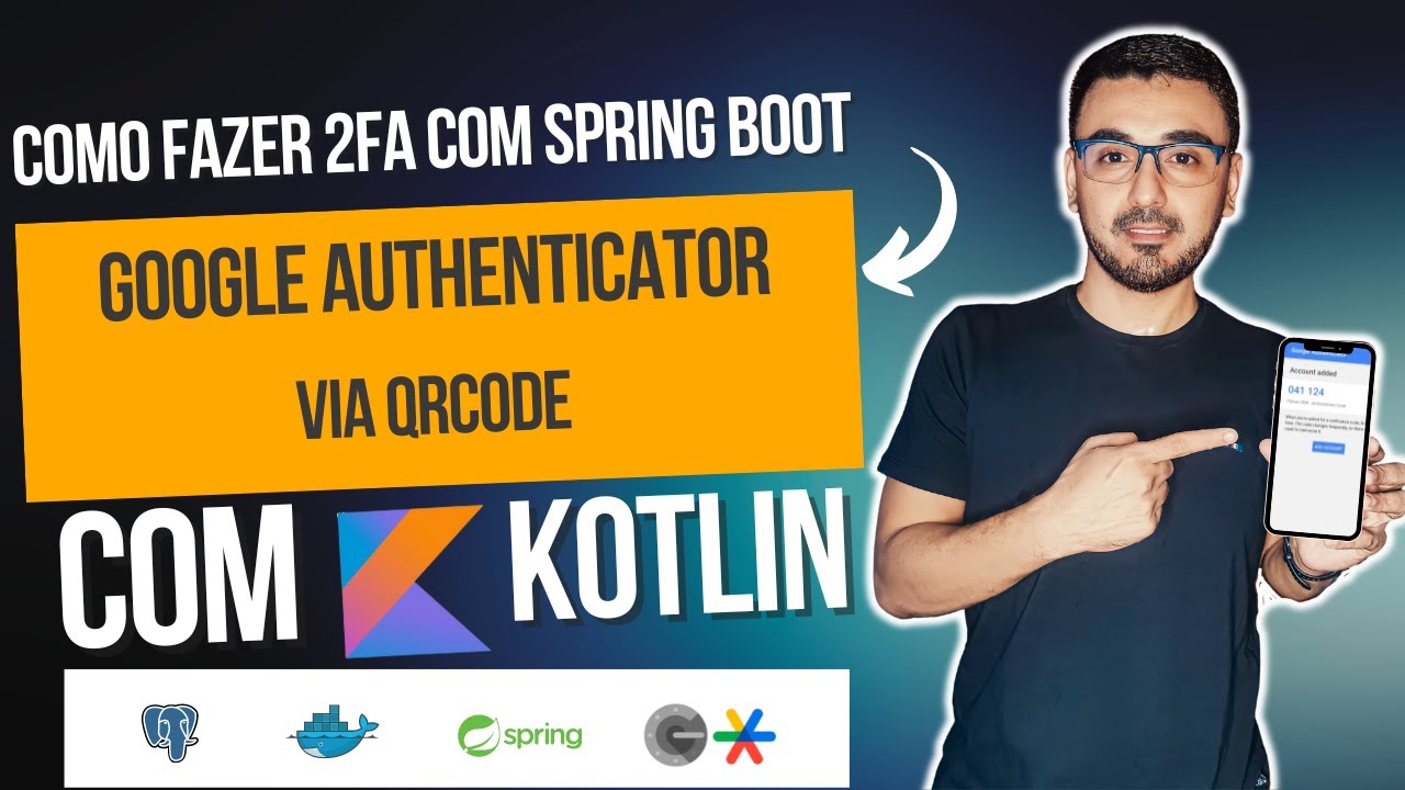 Como fazer 2fa com spring boot kotlin e google authenticator youtube