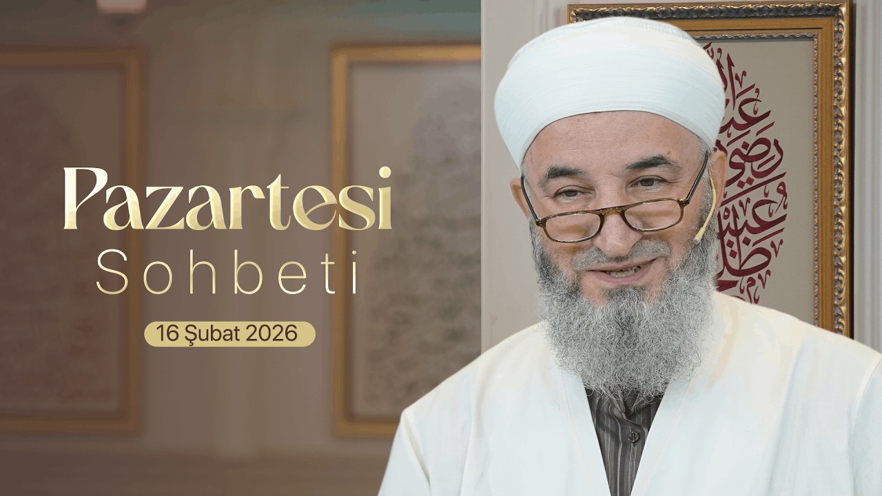 Hüsamettin Vanlıoğlu Hocaefendi | Pazartesi Sohbeti | 16 Şubat 2026