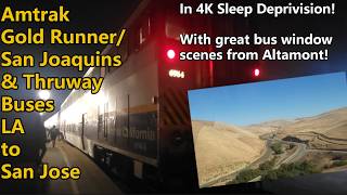 Amtrak's Gold Runner & Thruway Buses - Los Angeles to San Jose in Coach