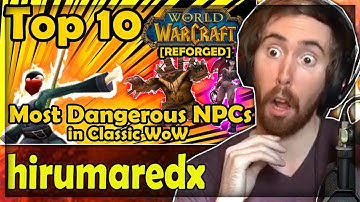 Asmongold Reacts to "Top 10 Most Dangerous NPCs in Classic WoW [REFORGED]" by hirumaredx