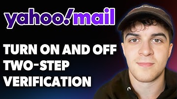 How to Turn On and Turn Off Two Step Verification on Yahoo Mail [2025 Full Guide]