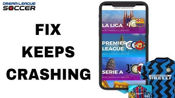 How To Fix And Solve Keeps Crashing On DLS24 / Dream League Soccer App | Final Solution