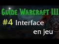 Warcraft iii  guide dbutant 4 interface en jeu