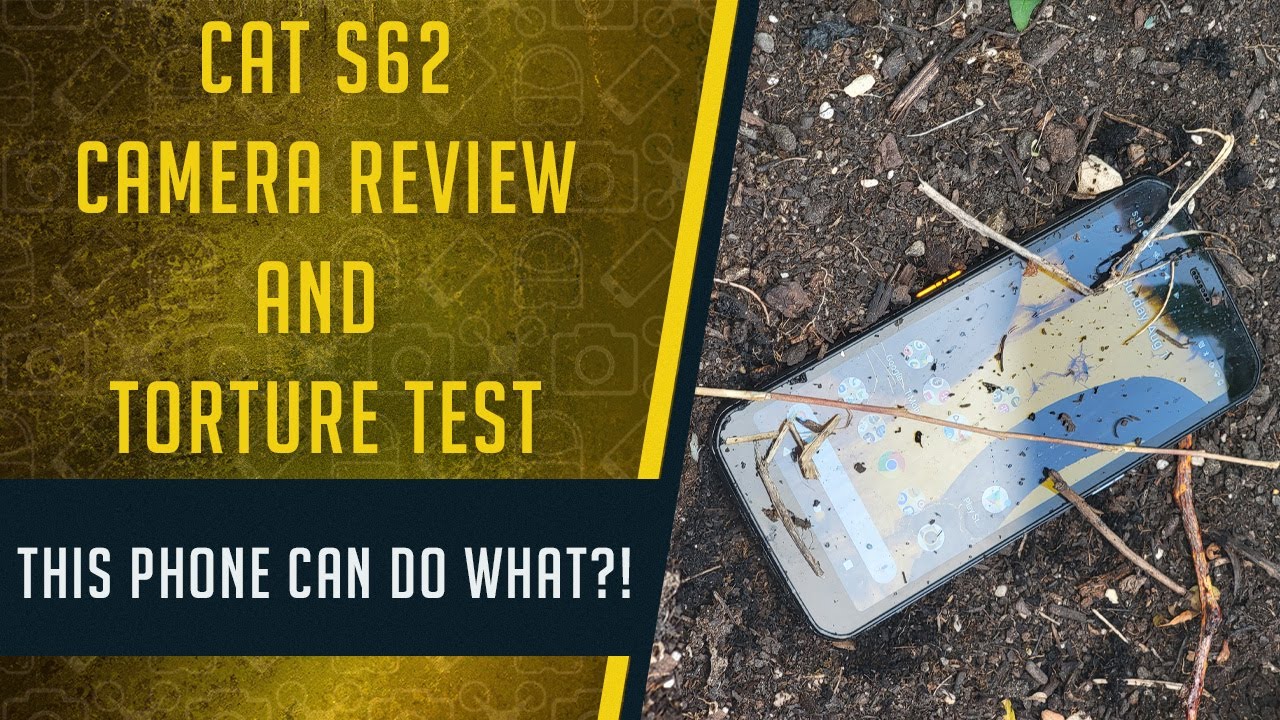 Here's what the CAT s62's camera can do (and endure)! - YouTube