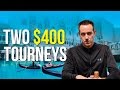 Poker Vlog #17 : Two $400 Tournaments
