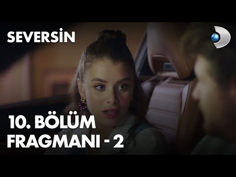 Seversin 10. Bölüm Fragmanı - 2