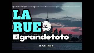 Elgrandetoto - la Rue ( Speed Up )