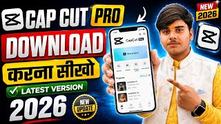 Capcut Pro Download Kaise Kare 2026 | Latest Version Install Step by step 