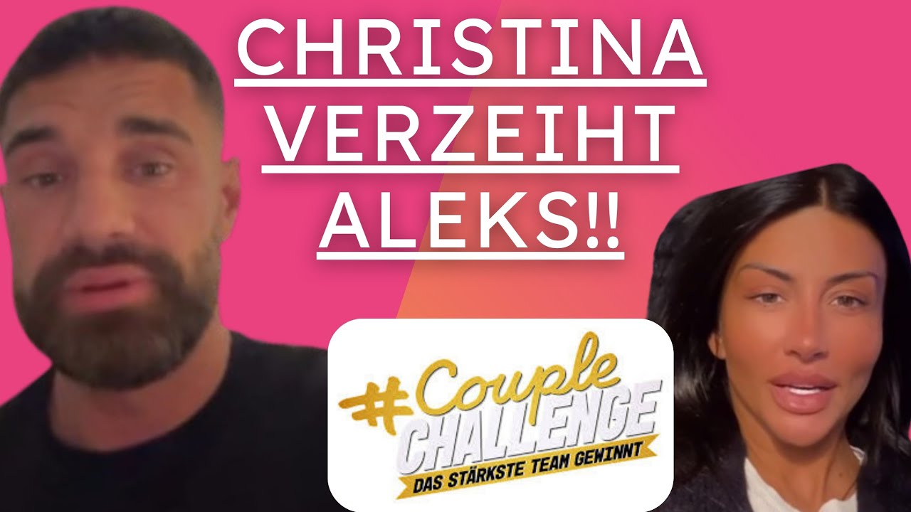 Christina Dimitriou VERZEIHT Aleks!! Aussprache!! Couple Challenge Aleks Petrovic 