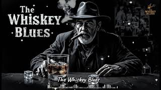 The Whiskey Blues - Midnight Relaxing and Smoky Vibes