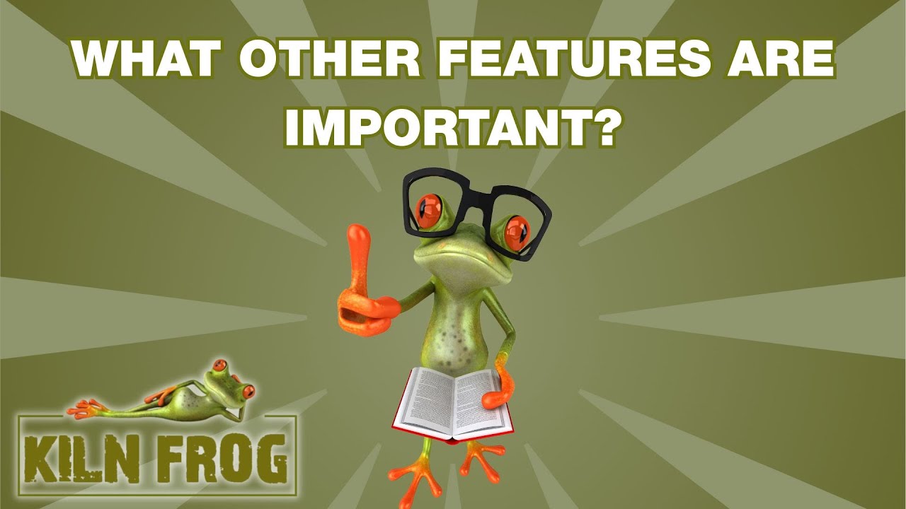 What other features are important in kilns?