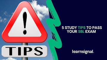 5 Study Tips to Pass your SBL Exam | Learnsignal