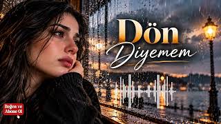 DÖN DİYEMEM – Duygusal Karadeniz Türküsü | Ayrılık ve Özlem Şarkısı