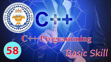 រៀនសរសេរកូដ C++ Programming ភាសាខ្មែរ - Array in C++ Programming (V58)