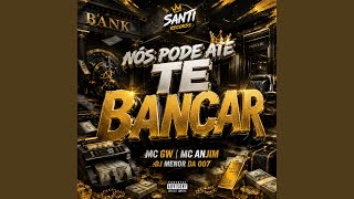 Nós Pode Até Te Bancar (Preview)