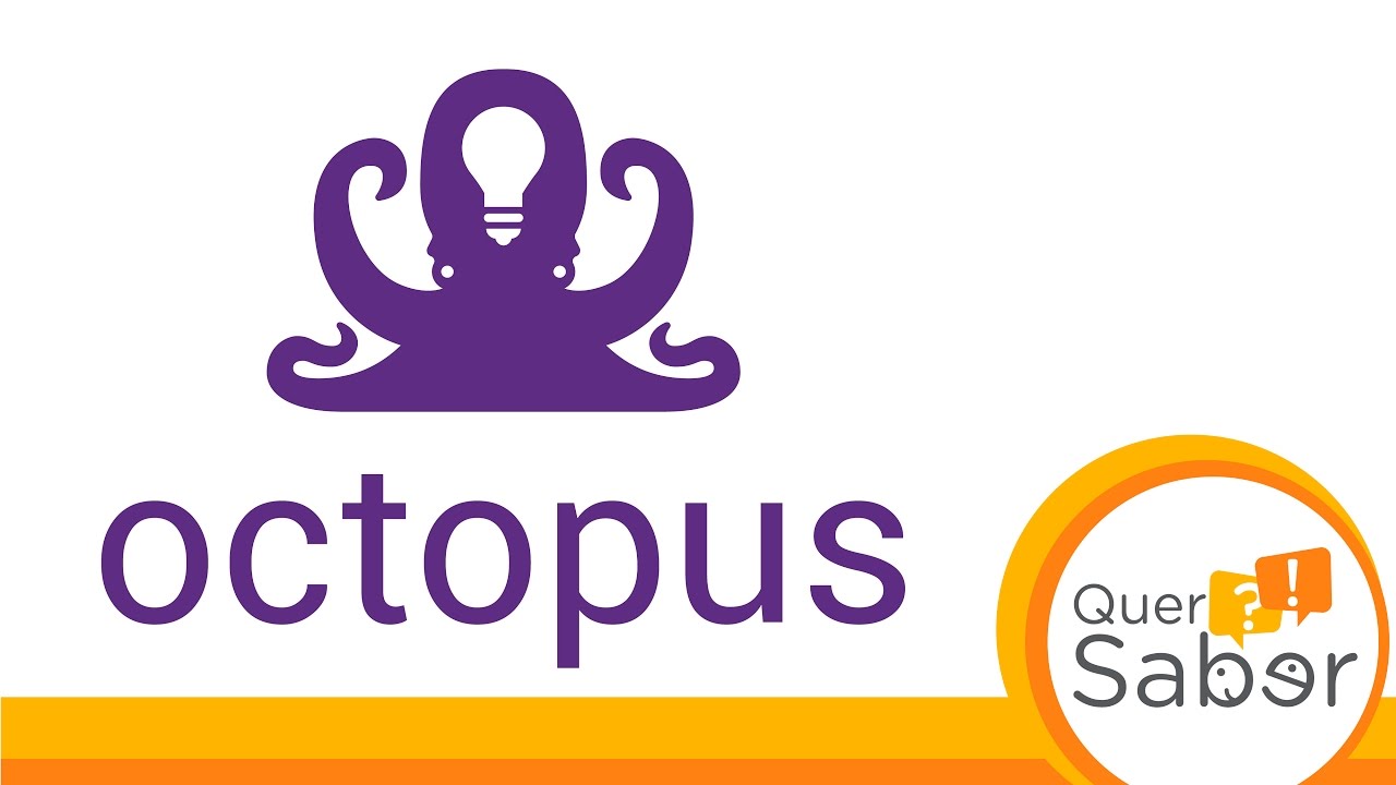 Programa: Quer Saber? (Vídeo 1 - Octopus) Programa: Quer Saber? (Vídeo 1 - Octopus)