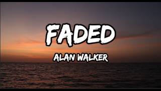 Faded - Alan Walker (Lyrics)