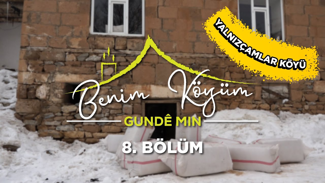 Benim Köyüm - 8. Bölüm - Bitlis Merkez Yalnızçamlar Köyü @BitlisTV