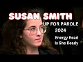 SUSAN SMITH UP FOR PAROLE - Energy Reading - Is she ready to be released?