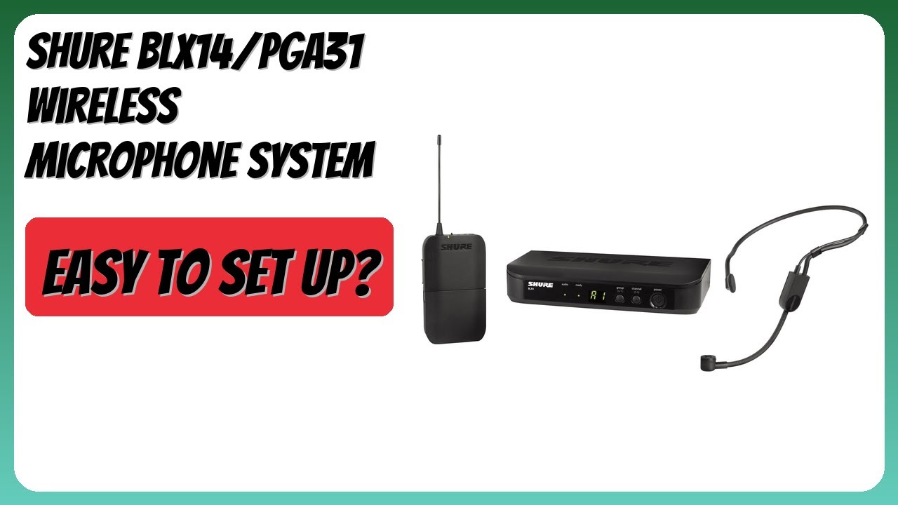 REVIEW (2026): Shure BLX14/PGA31 Wireless Microphone System. Features