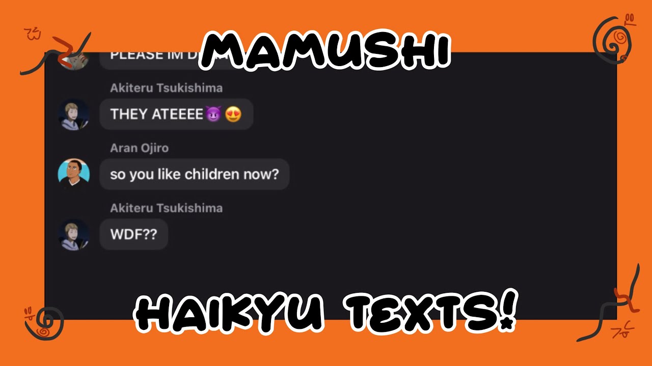 HAIKYU!! TEXTS //LIVE AU// SONG MAMUSHI BY MEGAN //SHOHNTA//SHYOHNTA