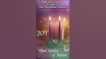 🌟 Rejoice in Hope: A Prayer for the Third Week of Advent 🕊️✨