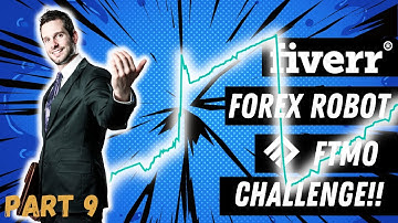 Fiverr EA FTMO Challenge Part 9 - More Progress