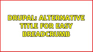 Famous Drupal: Alternative title for Easy Breadcrumb Net Worth
