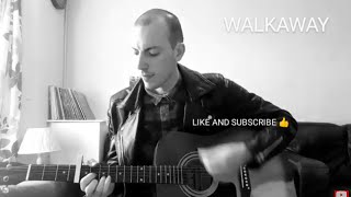 Alex McGrane - Walkaway (Cast cover)