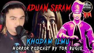 ISTERI BALIK DENGAN SIAPA? | KHODAM ILMU | PODCAST ADUAN SERAM | TOK BUGIS LIVE