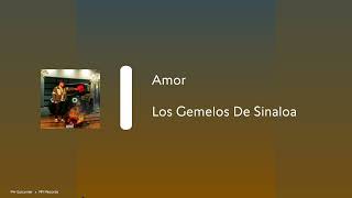 Amor - Los Gemelos De Sinaloa (Epicenter Bass)
