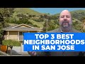 Top 3 BEST Neighborhoods in San Jose | Moving to the Bay Area