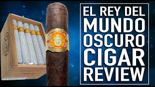 El Rey Del Mundo Oscuro Cigar Review