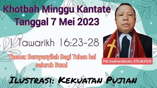 Khotbah 1 Tawarikh 16:23-28 II MINGGU 7 MEI 2023 II BERNYANYILAH BAGI TUHAN HAI SELURUH BUMI