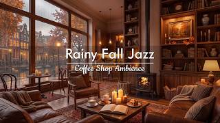 Soft Jazz Piano 🍁 Cozy Rainy Coffee Shop with Warm Fireplace for Reading & Relaxation