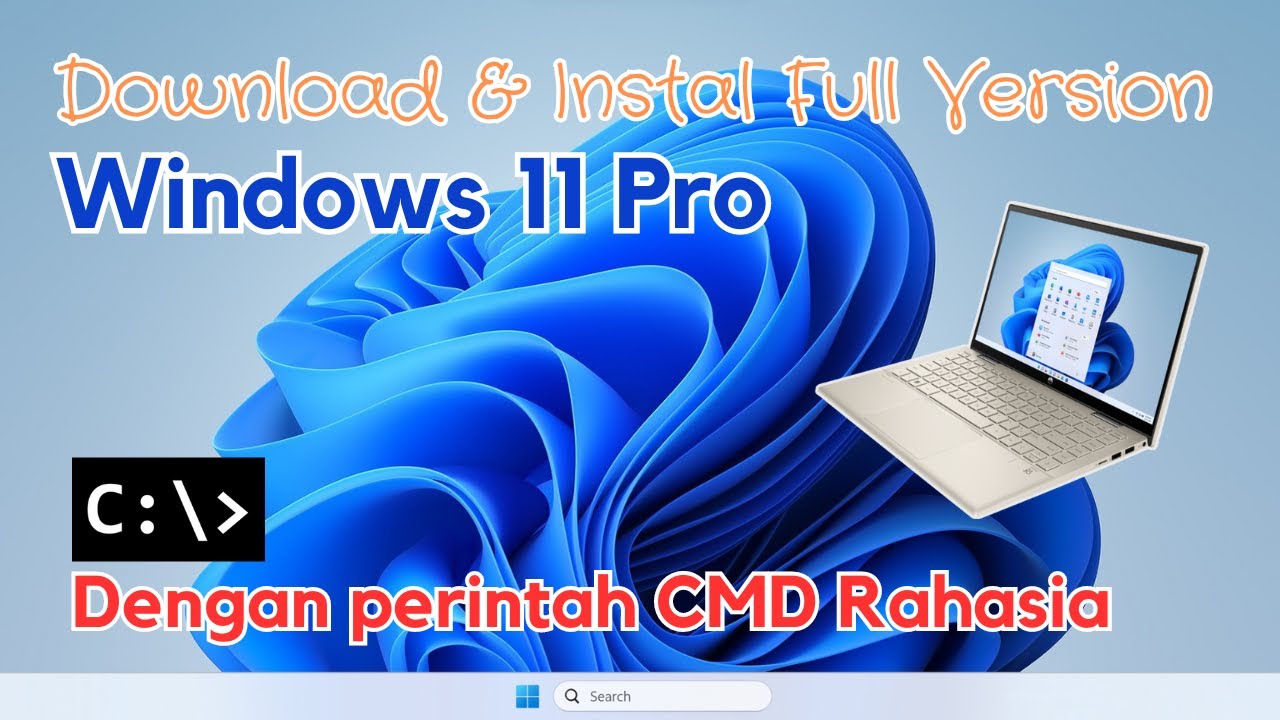 Cara Download & Instal Windows 11 Pro Full Aktivasi Dengan Perintah CMD Rahasia