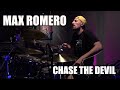 MAX ROMERO - CHASE THE DEVIL - БАРАБАННЫЙ КАВЕР (OUT OF SPACE)