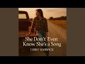 She Don T Even Know She S A Song mp3