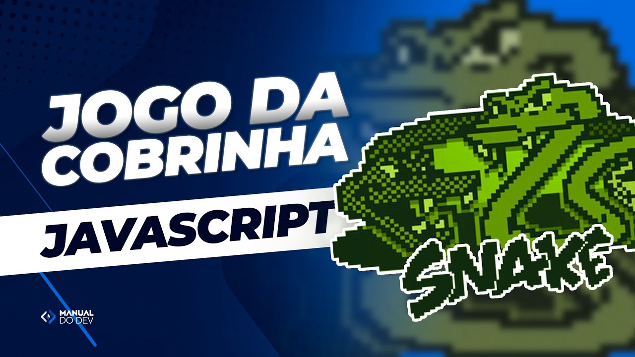 Recrie o Jogo da Cobrinha com JavaScript