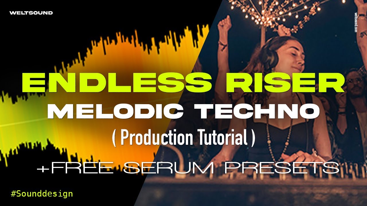 Secrets of Melodic Techno: The ENDLESS Riser (incl. Free Serum Presets ...