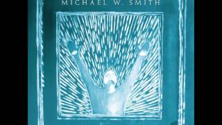 I Can Hear Your Voice by Michael W. Smith