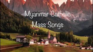 Myanmar Catholic Mass Songs